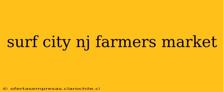 surf city nj farmers market