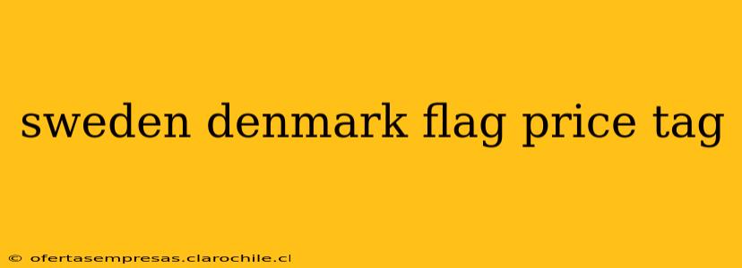 sweden denmark flag price tag