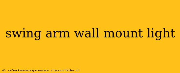 swing arm wall mount light
