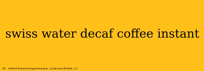 swiss water decaf coffee instant