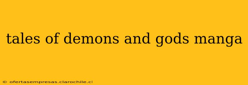 tales of demons and gods manga