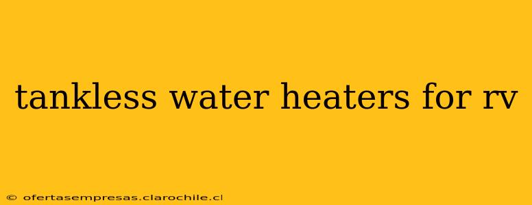tankless water heaters for rv