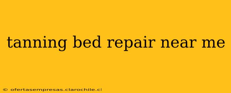 tanning bed repair near me