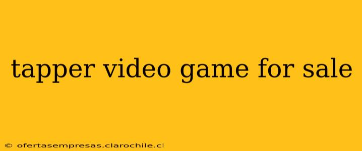 tapper video game for sale