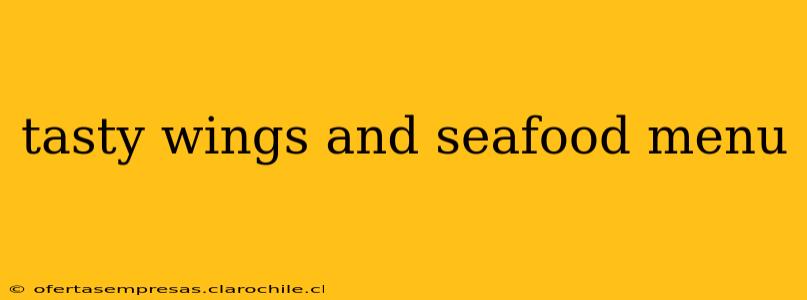 tasty wings and seafood menu