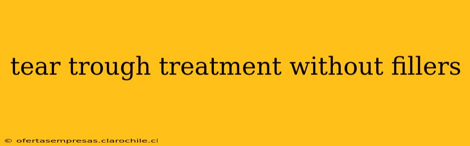 tear trough treatment without fillers