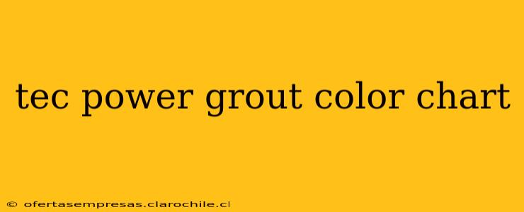 tec power grout color chart