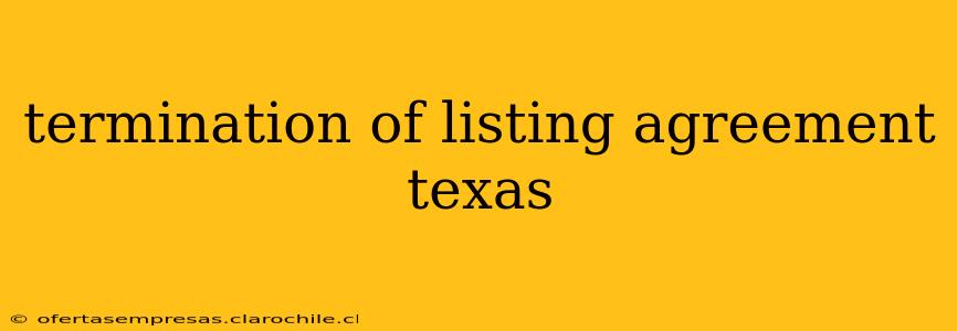 termination of listing agreement texas