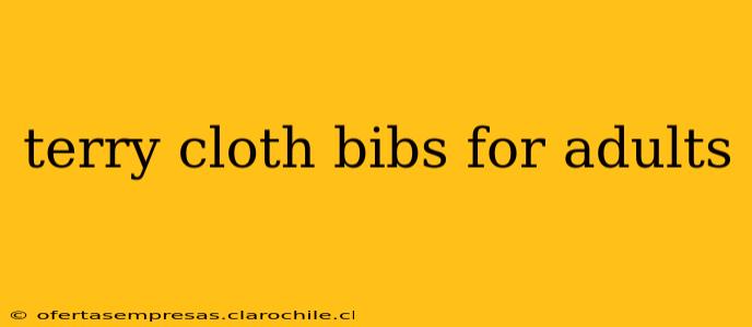 terry cloth bibs for adults