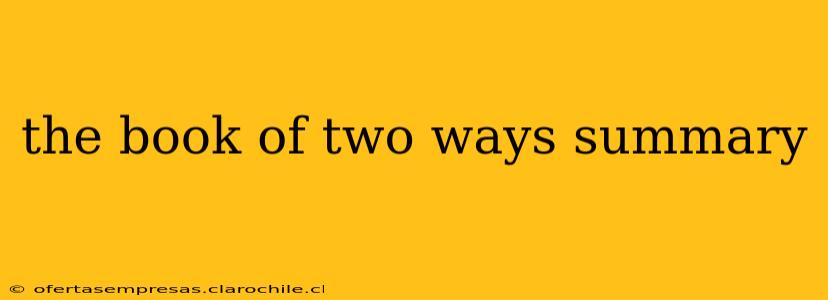 the book of two ways summary