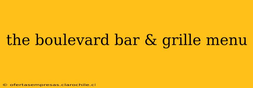 the boulevard bar & grille menu