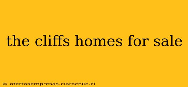 the cliffs homes for sale