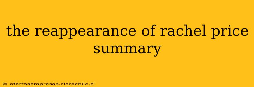 the reappearance of rachel price summary
