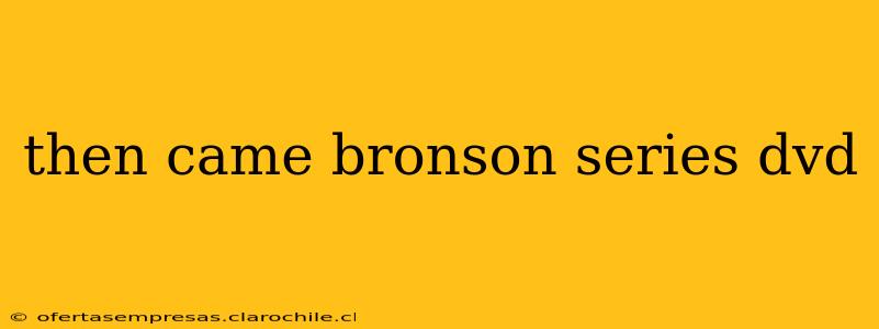 then came bronson series dvd