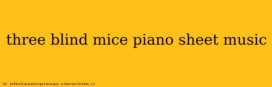 three blind mice piano sheet music