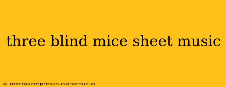 three blind mice sheet music