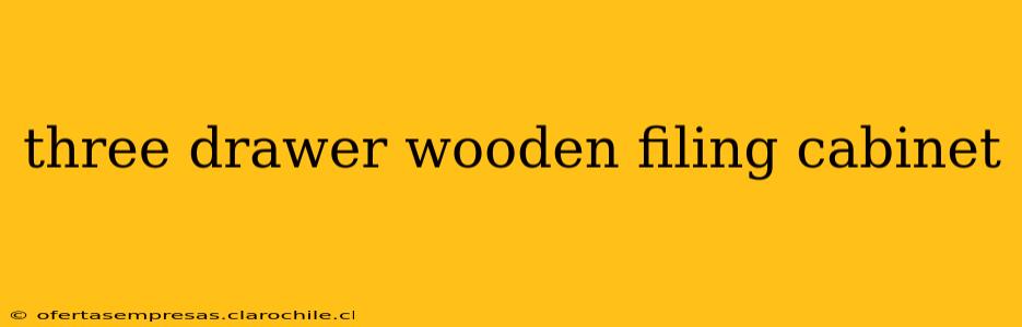 three drawer wooden filing cabinet