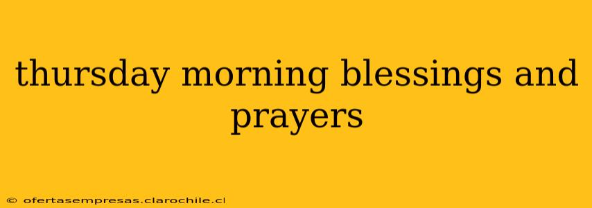 thursday morning blessings and prayers