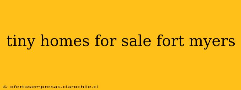 tiny homes for sale fort myers