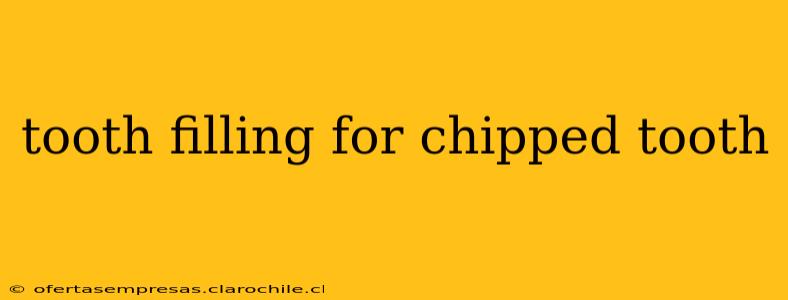 tooth filling for chipped tooth