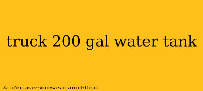 truck 200 gal water tank