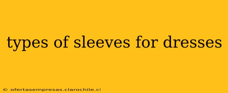 types of sleeves for dresses