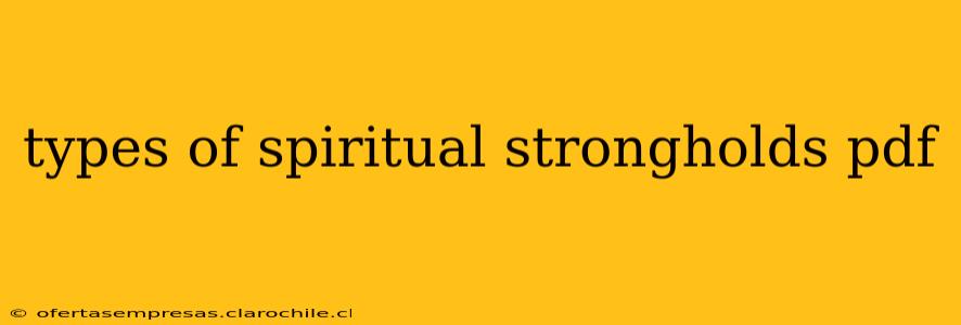 types of spiritual strongholds pdf