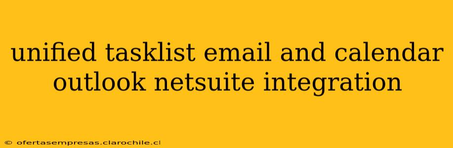 unified tasklist email and calendar outlook netsuite integration