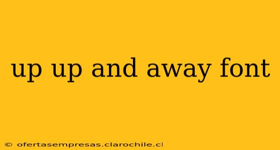 up up and away font