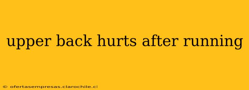 upper back hurts after running