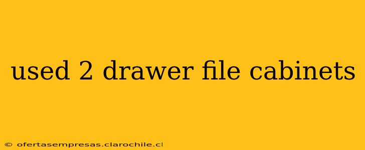 used 2 drawer file cabinets
