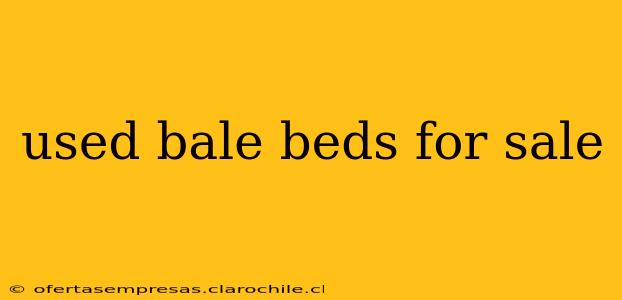 used bale beds for sale