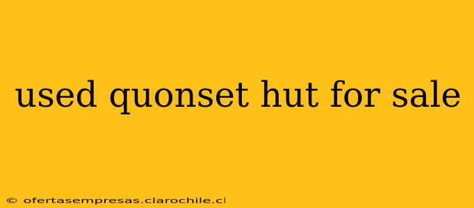 used quonset hut for sale