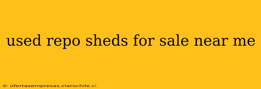 used repo sheds for sale near me