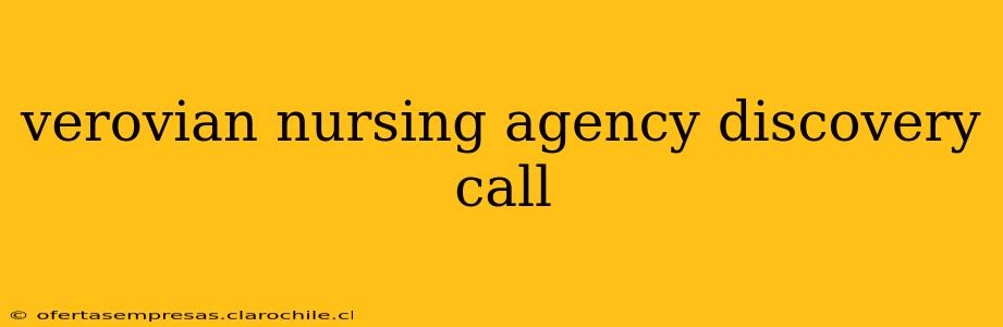 verovian nursing agency discovery call