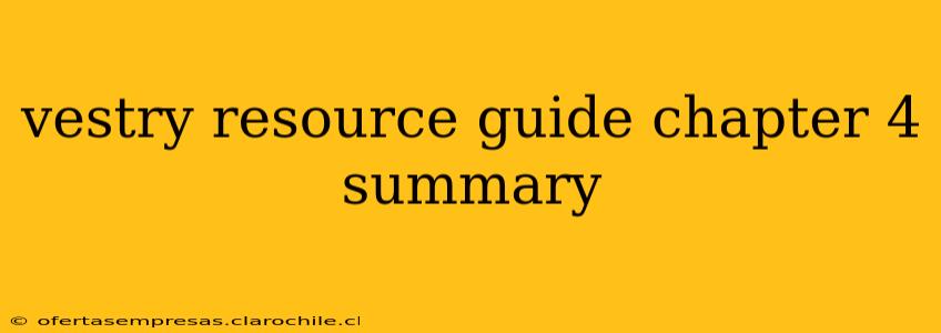 vestry resource guide chapter 4 summary