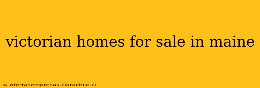 victorian homes for sale in maine