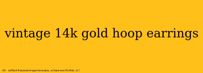 vintage 14k gold hoop earrings