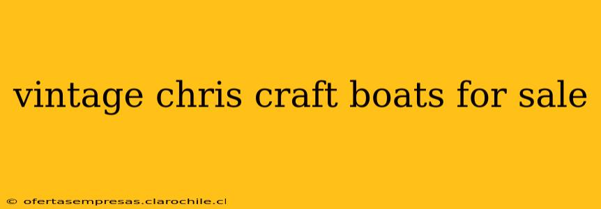 vintage chris craft boats for sale