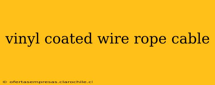 vinyl coated wire rope cable