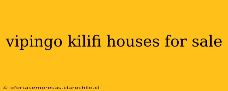 vipingo kilifi houses for sale