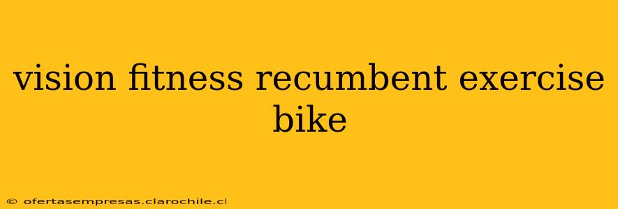 vision fitness recumbent exercise bike