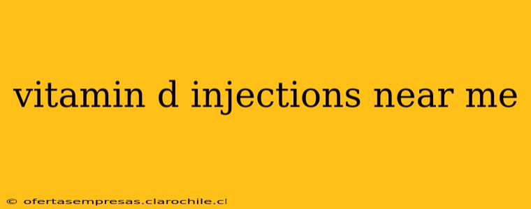 vitamin d injections near me