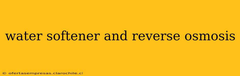 water softener and reverse osmosis