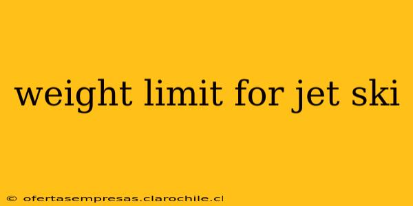 weight limit for jet ski