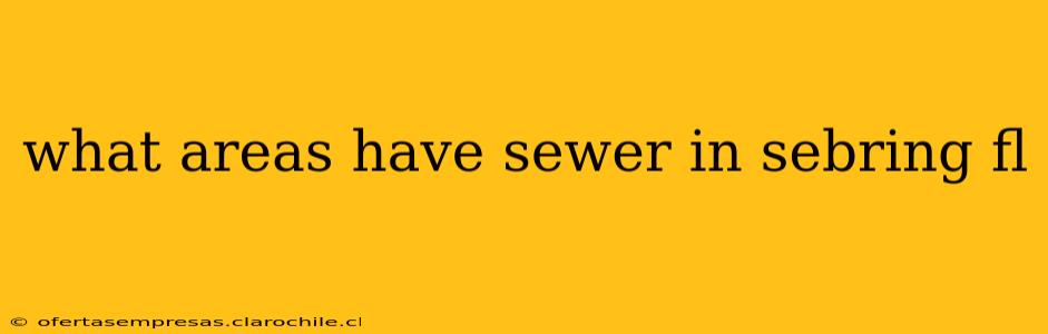 what areas have sewer in sebring fl