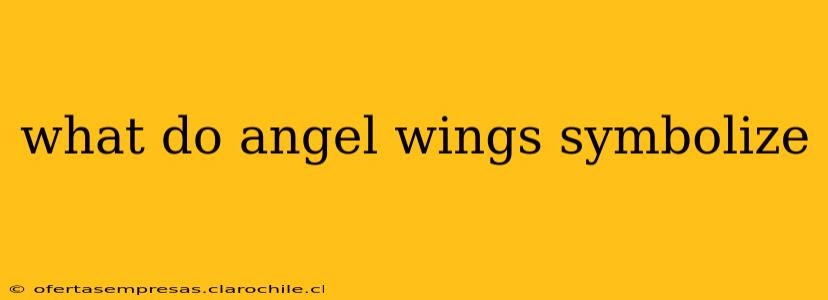 what do angel wings symbolize