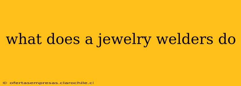 what does a jewelry welders do