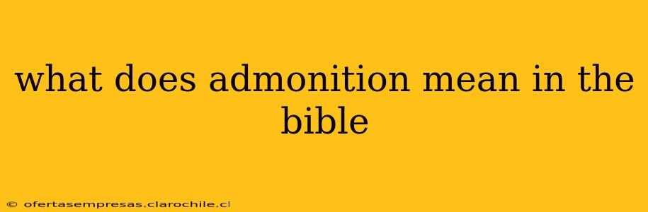 what does admonition mean in the bible