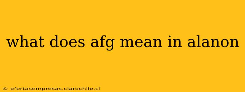 what does afg mean in alanon